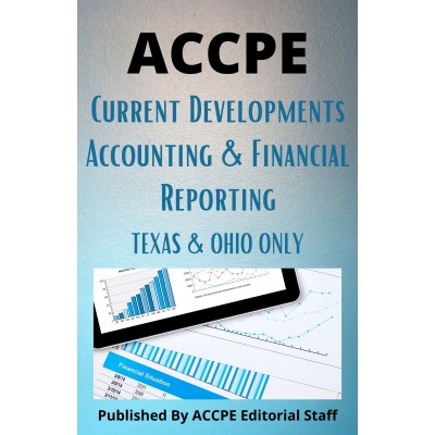 Current Developments Accounting and Financial Reporting 2022 TEXAS & OHIO ONLY